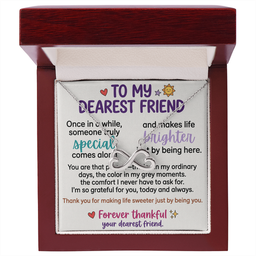 "To My Dearest Friend" Infinity Necklace