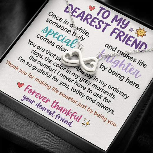 "To My Dearest Friend" Infinity Necklace