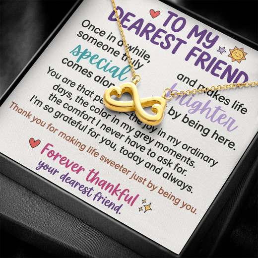 "To My Dearest Friend" Infinity Necklace