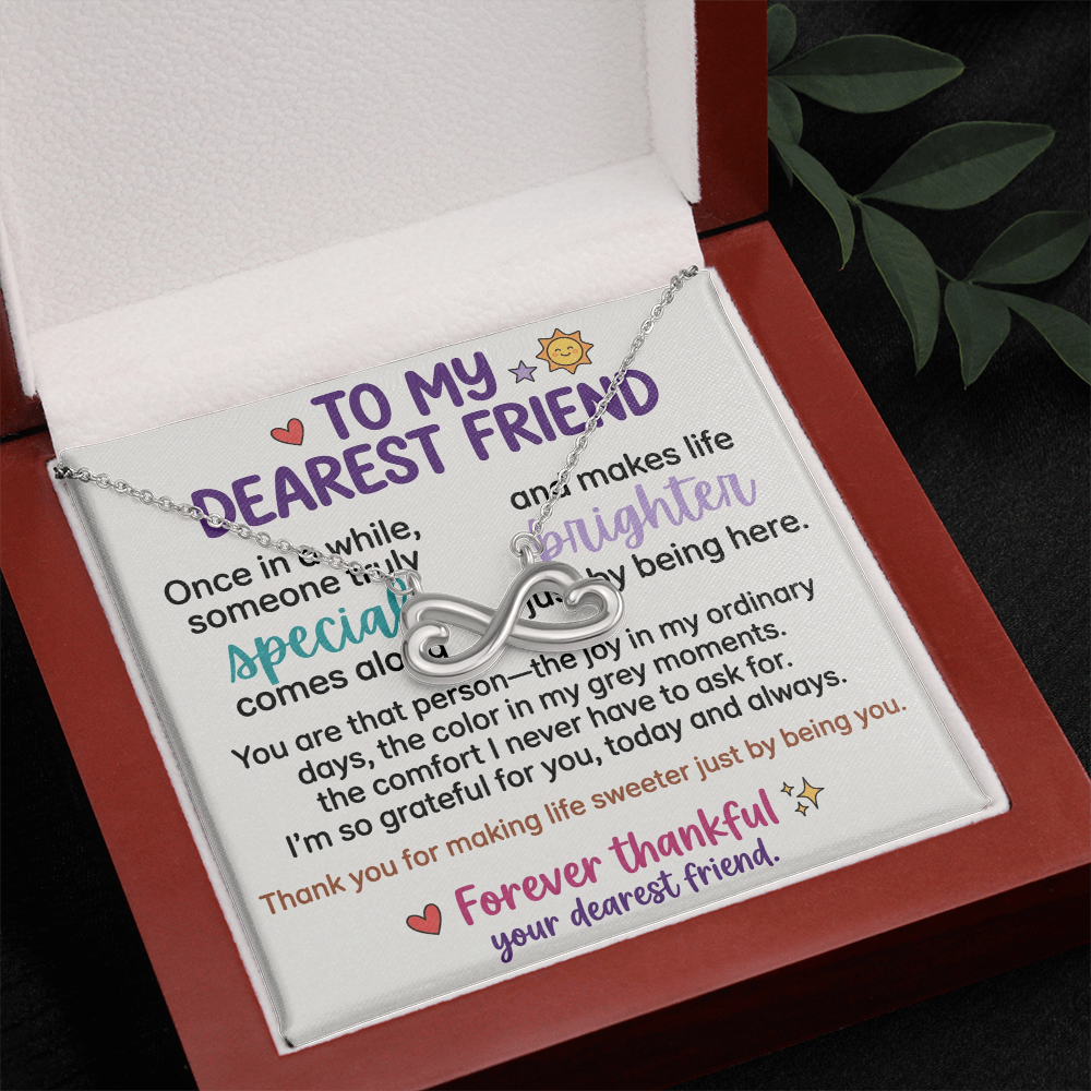 "To My Dearest Friend" Infinity Necklace
