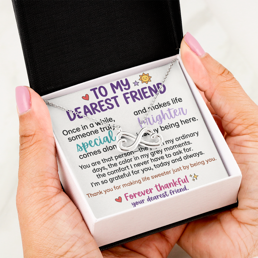 "To My Dearest Friend" Infinity Necklace
